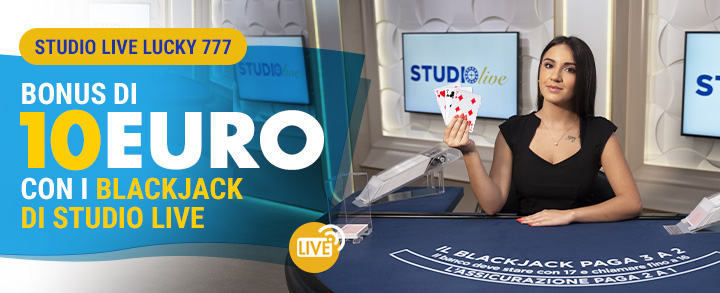 Giocando su tutti i tavoli esclusivi di Studio Live Blackjack e ricevendo come mano di partenza tre carte 777 di qualsiasi seme, è possibile ottenere un bonus di 10€