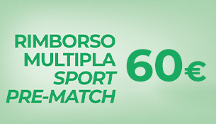60€ Rimborso Multipla Sport Pre-Match