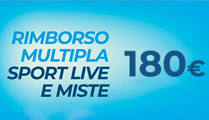 180€ Rimborso Multipla Sport Live
