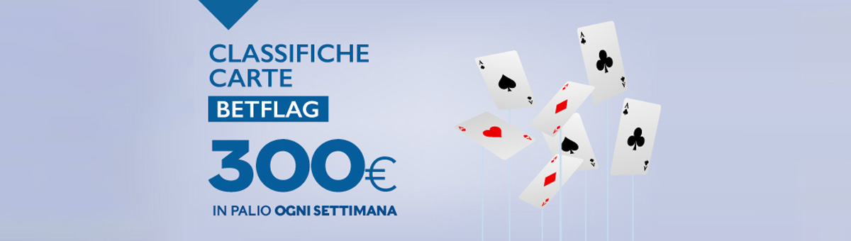 Scopri le classifiche di BetFlag che ogni settimana mettono in palio 300€ di montepremi garantito