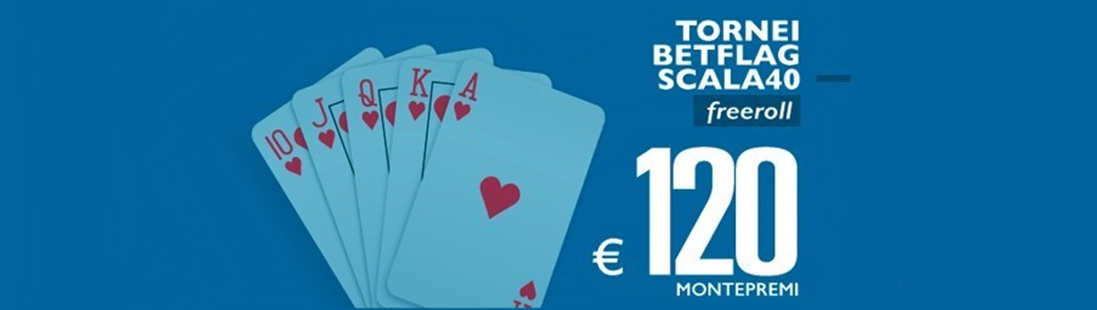 Scopri i tornei esclusivi Scala40 freeroll di BetFlag con un montepremi di 120€