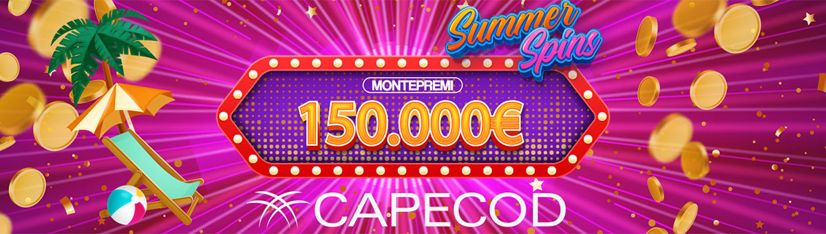 150.000€ di montepremi con la promo di Network di Capecod. Scopri le Slot in promozione e. . .scegli la tua preferita!