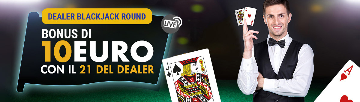 I tavoli Studio Live Blackjack Italia e Studio Live Blackjack Vip consentono di ricevere un bonus di 10€ se è il dealer ad ottenere il punteggio di 21