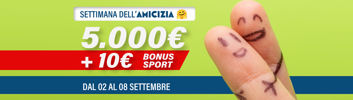 Fino a 5.000€ di accredito su saldo + 10€ Bonus Sport per ogni amico registrato