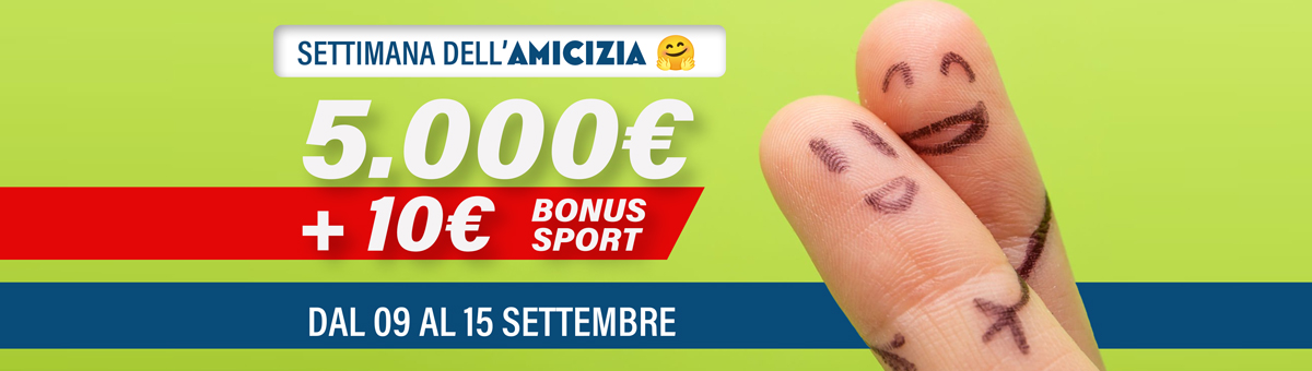 Fino a 5.000€ di accredito su saldo + 10€ Bonus Sport per ogni amico registrato