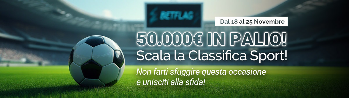 Scala la Classifica Sport e aumenta il tuo premio. In palio 50.000€