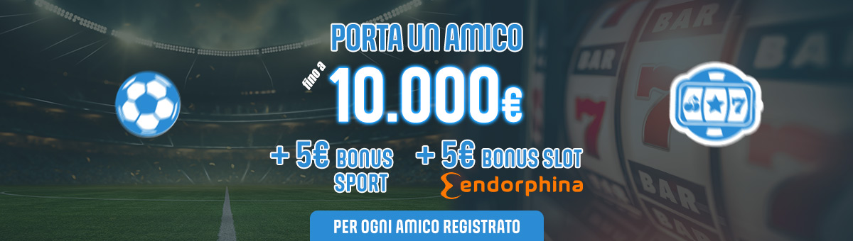 Fino a 10.000€ per ogni amico registrato! Cosa aspetti? L'amicizia ti premia!