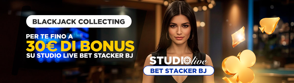 Ottenendo Blackjack o Blackjack con carte dello stesso seme all'esclusivo tavolo Studio Live Bet Stacker BJ, si possono ricevere Bonus fino a 30€!