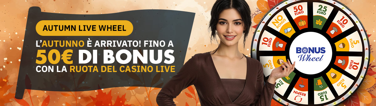 Prova a vincere fino a 50€ di bonus grazie alla speciale Ruota dei Bonus dell' Autumn Live Wheel! Gioca ai tavoli esclusivi di Studio Live Bet Stacker BJ e Studio Live Blackjack Italia 10 e tenta la fortuna!
