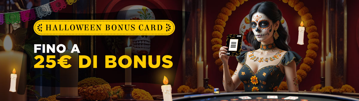 Ad  Halloween  sono in arrivo le Bonus Card che mettono in palio fino a 25€ di bonus ai tavoli esclusivi di  Studio Live BJ Elite e Studio Live Blackjack Italia 10..