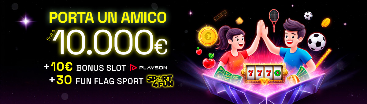 Fino a 10.000€ per ogni amico registrato! Cosa aspetti? L'amicizia ti premia!