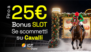 Fino a 25€ di Bonus Slot giocando sui Cavalli