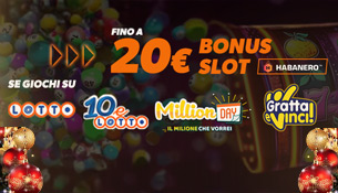 Giochi al Lotto o Gratta & Vinci? Fino a 20€ di Bonus Slot 