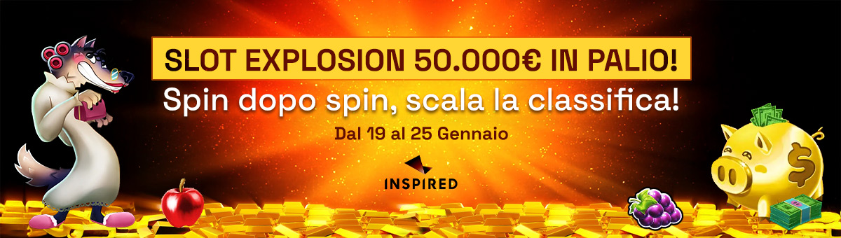 Accendi l'adrenalina ed il divertimento con la classifica Slot Explosion, in palio 50.000€ di montepremi!