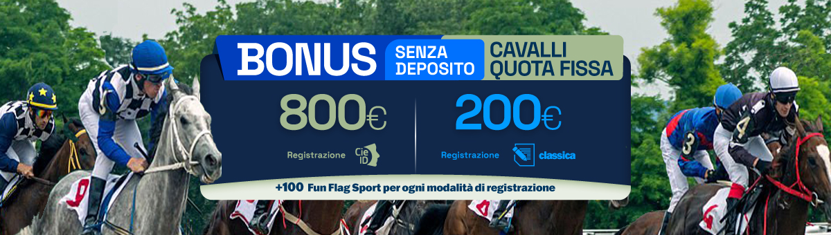 Registrati su BetFlag e ricevi 800€ di bonus senza deposito Cavalli Quota Fissa e 100 Fun Flag Sport! Cosa aspetti??