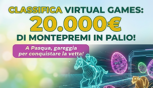 Classifica Virtual Games: 20.000€ in palio! 