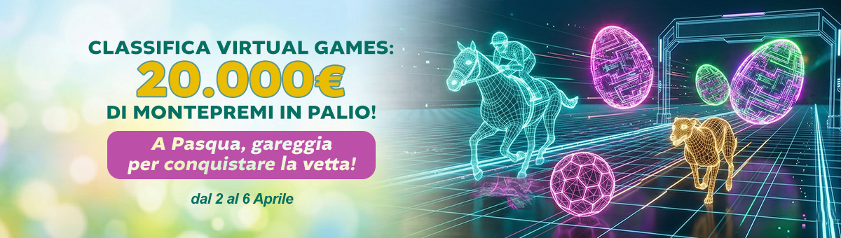 20.000€ di montepremi ti aspettano con la classifica Virtual Games! Gareggia per conquistare la vetta!