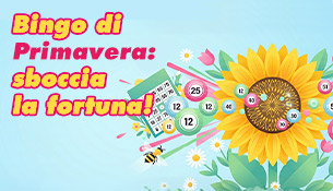 Bingo di Primavera: sboccia la fortuna!