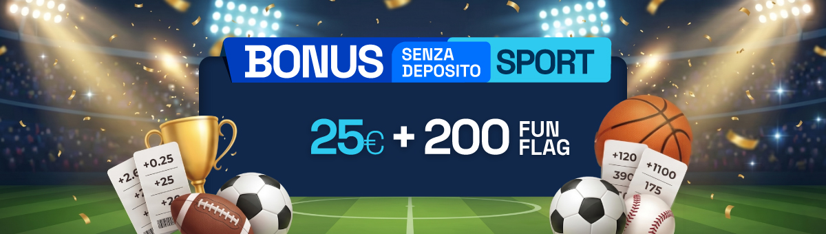 Registrandoti su BetFlag, potrai ricevere 25€ di bonus e 200 Fun Flag senza deposito Sport! Cosa aspetti?