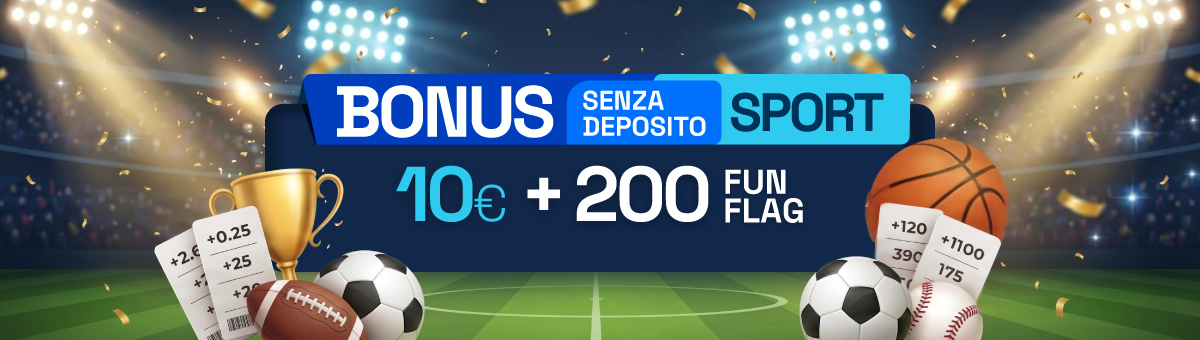 Registrandoti su BetFlag, potrai ricevere 10€ di bonus e 200 Fun Flag senza deposito Sport!