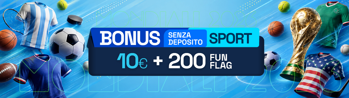 Registrandoti su BetFlag, potrai ricevere 10€ di bonus e 200 Fun Flag senza deposito Sport!