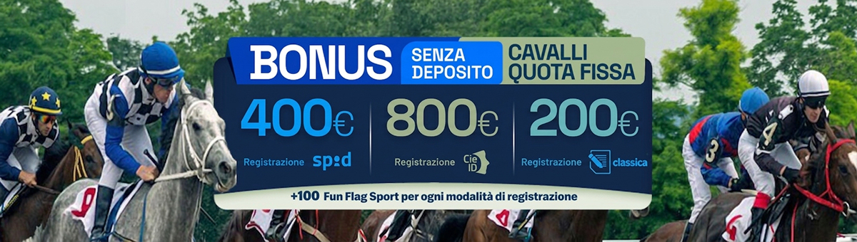 Registrati su BetFlag e ricevi 800€ di bonus senza deposito Cavalli Quota Fissa e 100 Fun Flag Sport! Cosa aspetti??