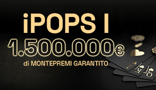 1.500.000€ Torneo Poker iPOPS I
