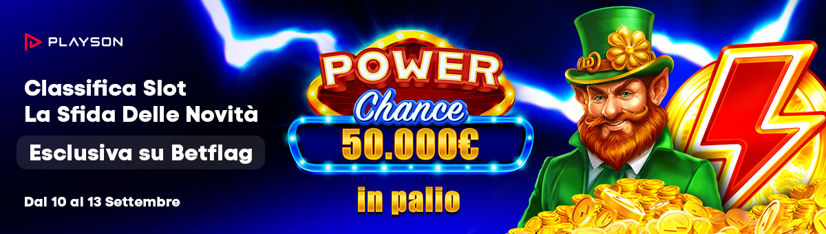 La sfida delle nuove Power Change di Playson, in esclusiva su BetFlag, è ufficialmente aperta! In palio 50.000€ di montepremi!