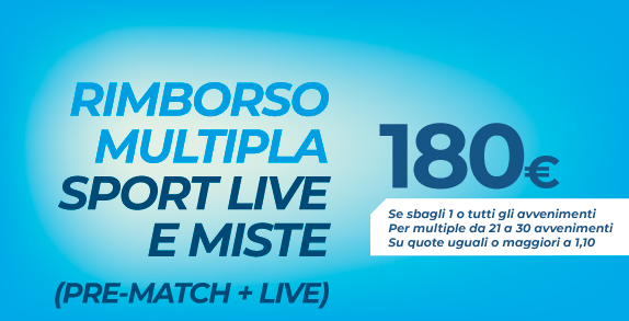 Promozione Multipla Sport Live e Miste: 180€ Rimborso